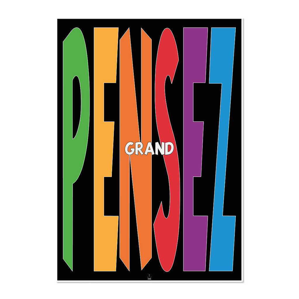 PENSEZ GRAND