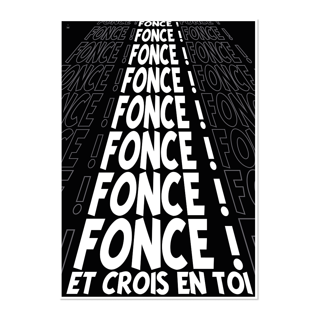 Fonce et crois en toi