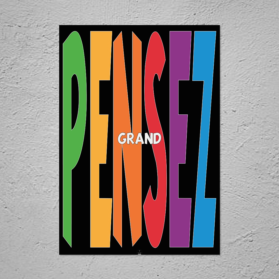 PENSEZ GRAND