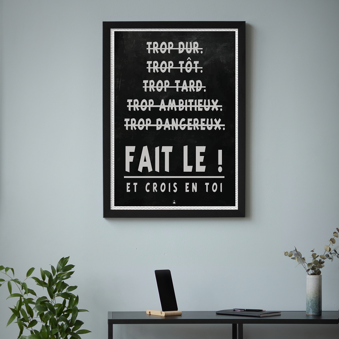 Fait Le ! Et Crois En Toi